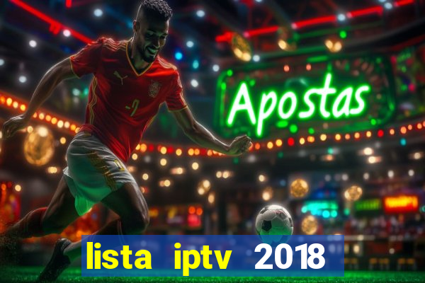 lista iptv 2018 gratis atualizada futebol